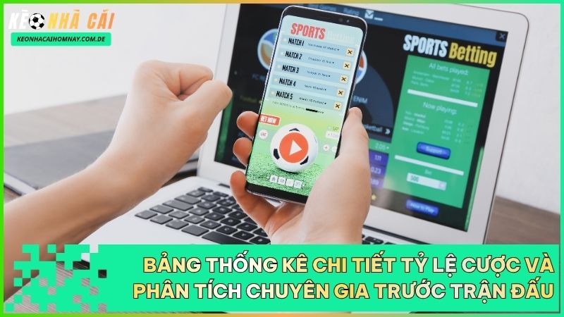 Người chơi có thể tham khảo tỷ lệ cược và bảng phân tích chuyên sâu trước khi đưa ra quyết định đặt cược.