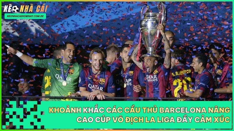 Barcelona chính thức đăng quang ngôi vương La Liga sau một mùa giải thi đấu bản lĩnh và ổn định.