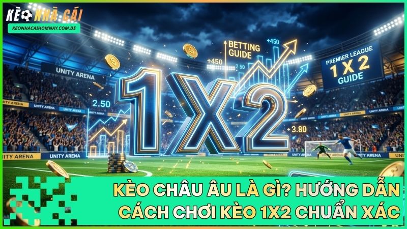 Kèo Châu Á Là Gì? Hướng Dẫn Cách Đọc Kèo Chấp Chi Tiết Từ Kèo Nhà Cái Hôm Nay