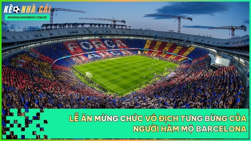 Người hâm mộ xứ Catalan ăn mừng cuồng nhiệt sau khi câu lạc bộ chính thức lên ngôi vô địch.